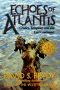 [Templars in America 06] • Echoes of Atlantis · Crones, Templars and the Lost Continent